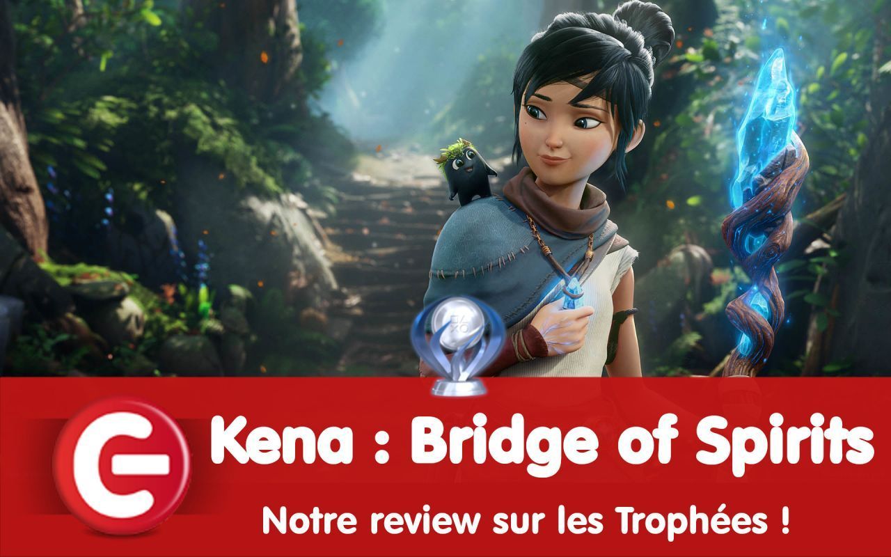 Kena : Bridge of Spirits : Notre review sur les trophées