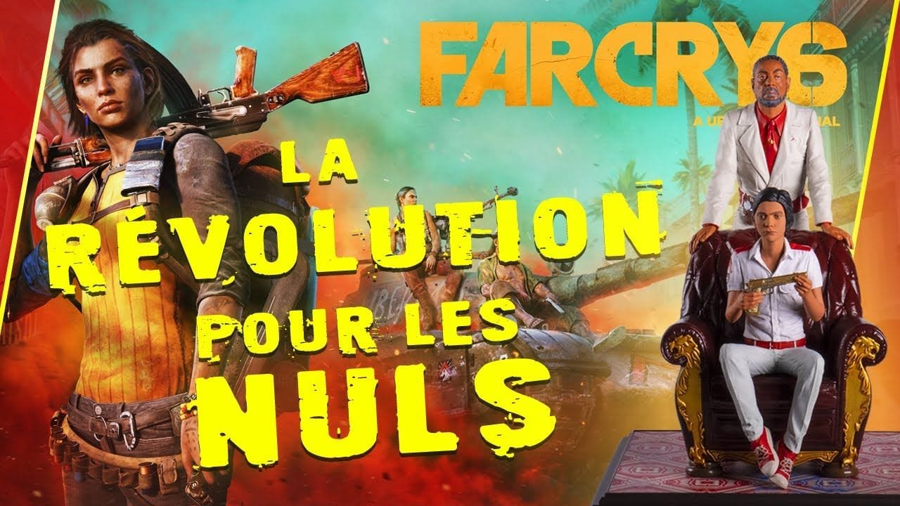 FAR CRY 6 (/20): La RÉVOLUTION pour LES NULS