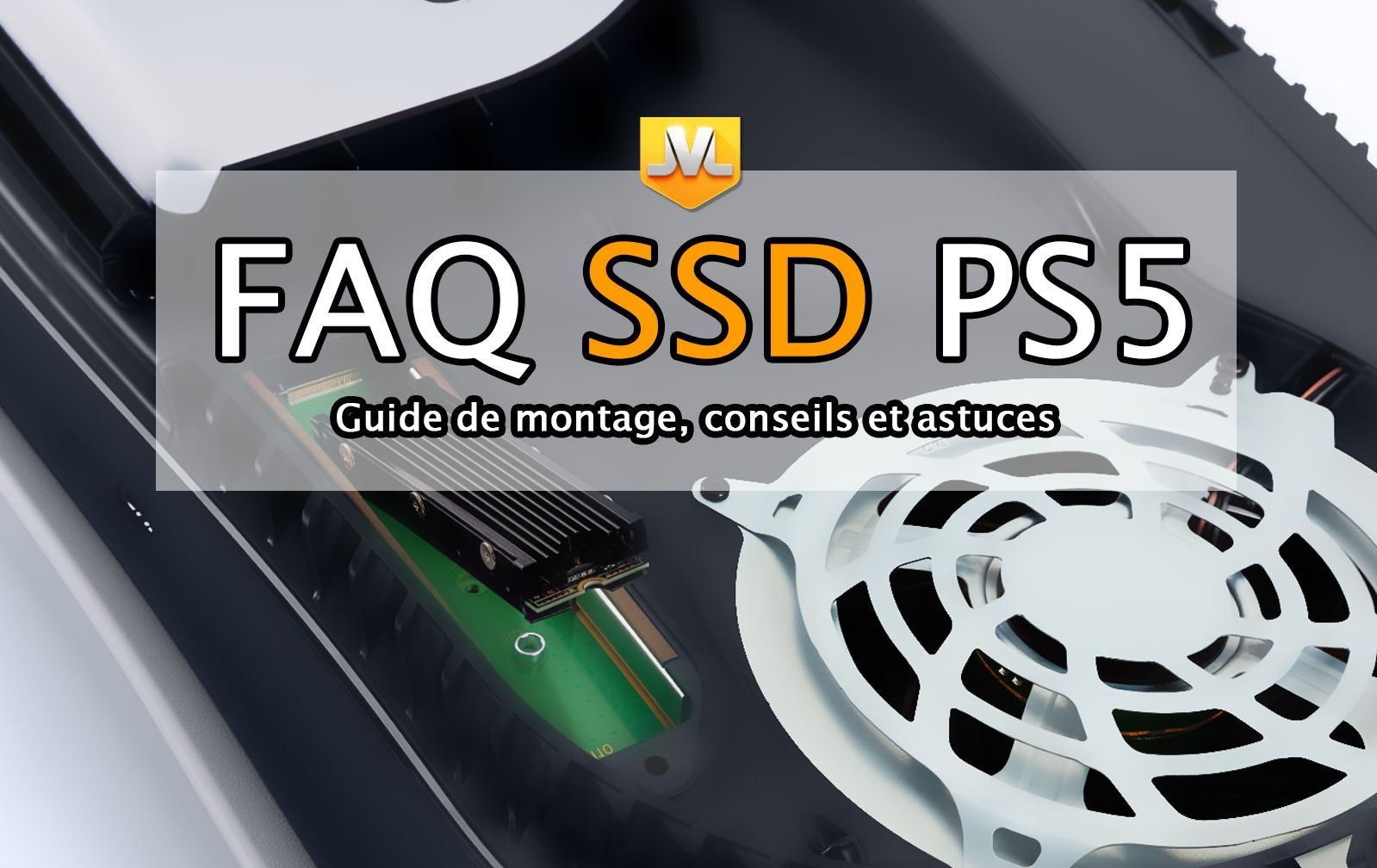 FAQ: tout savoir sur les SSD de la PS5, notre tutoriel de montage