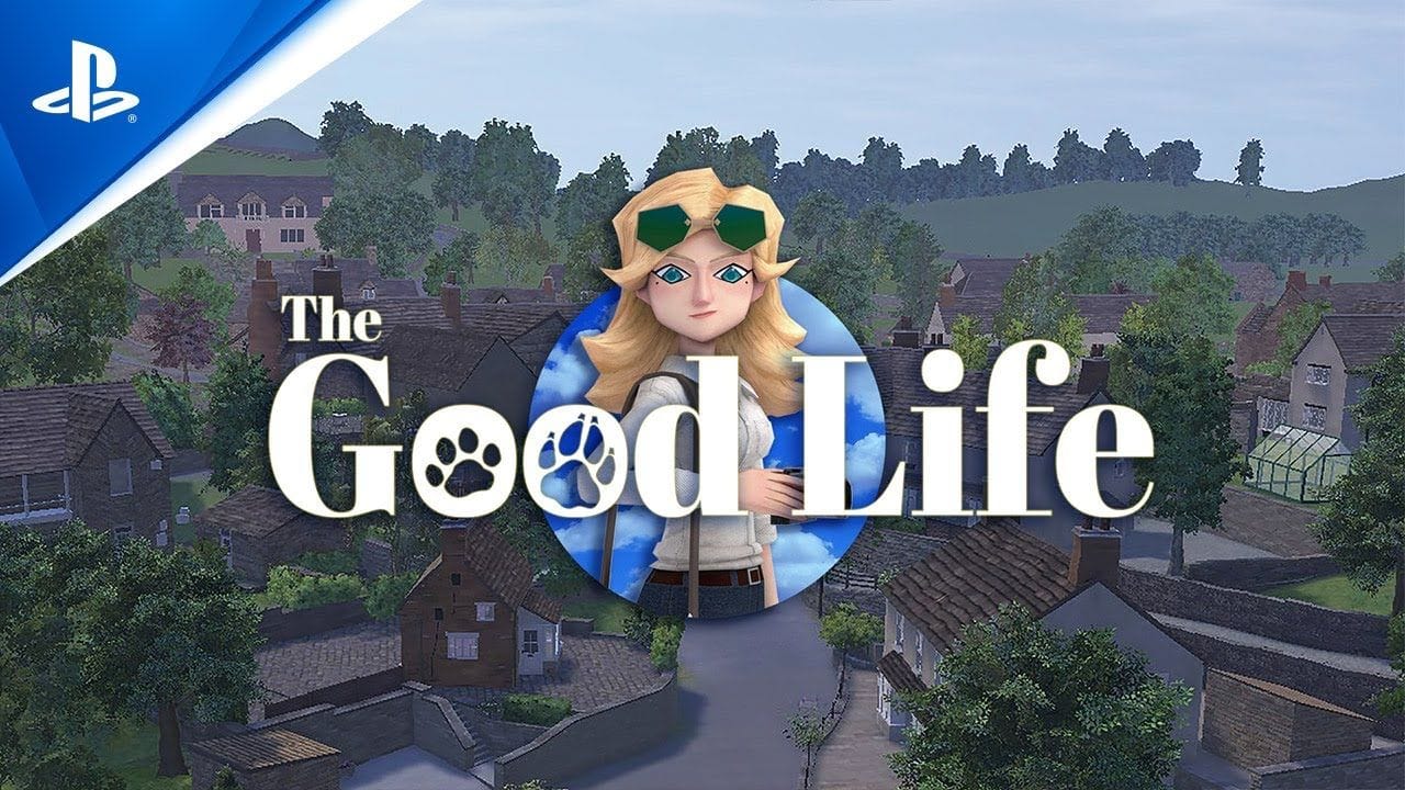 The Good Life - Launch | PS4