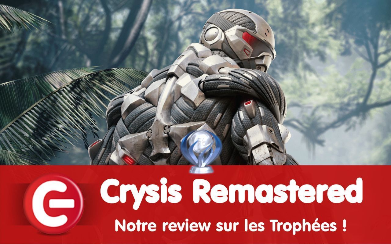 Crysis Remastered : Notre review sur les trophées !