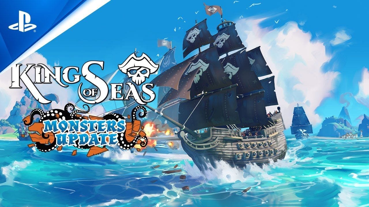 King of Seas - Monsters Update | PS4