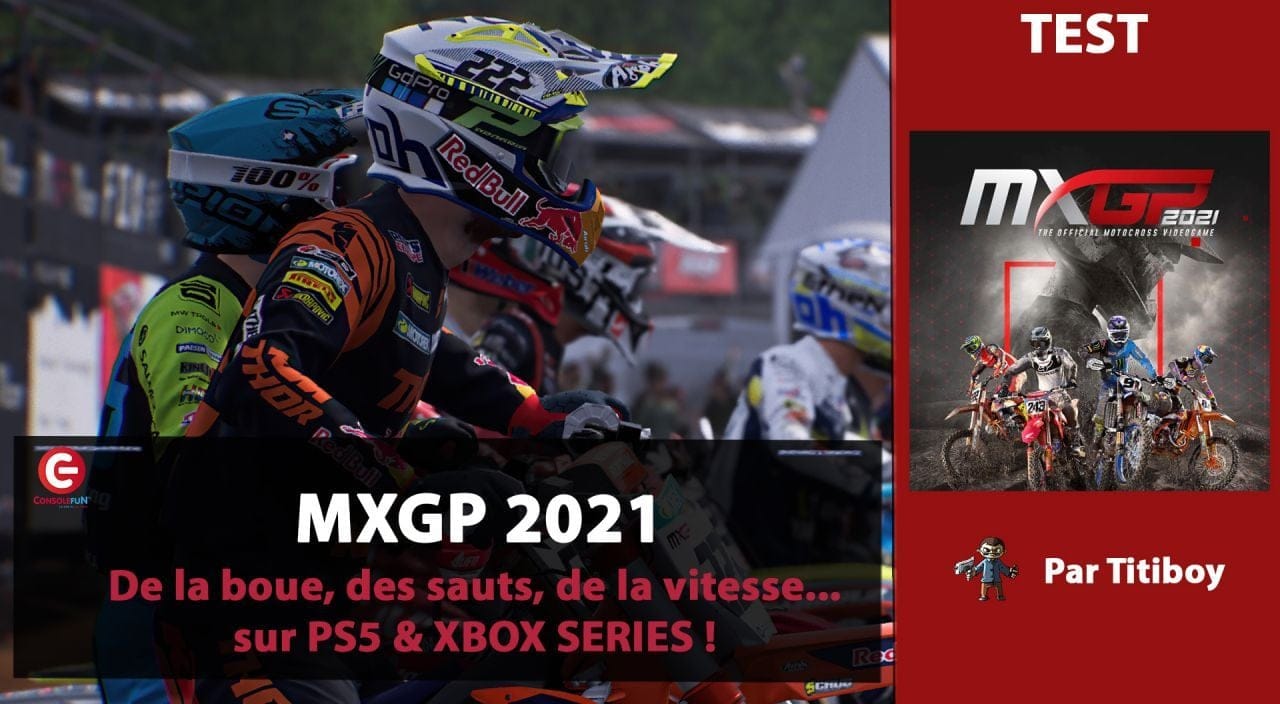 [VIDEO TEST] MXGP 2021 sur Xbox Series X et PS5 !!!! La motocross dans tous ses états ?