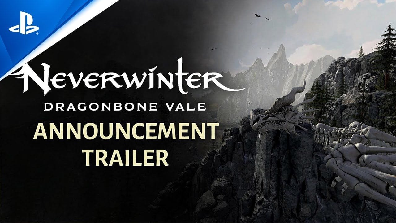 Neverwinter: Dragonbone Vale - Announce Trailer | PS4