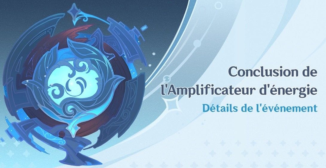 Genshin Impact : Présentation de l’évènement « Conclusion de l'Amplificateur d'énergie » - Next Stage