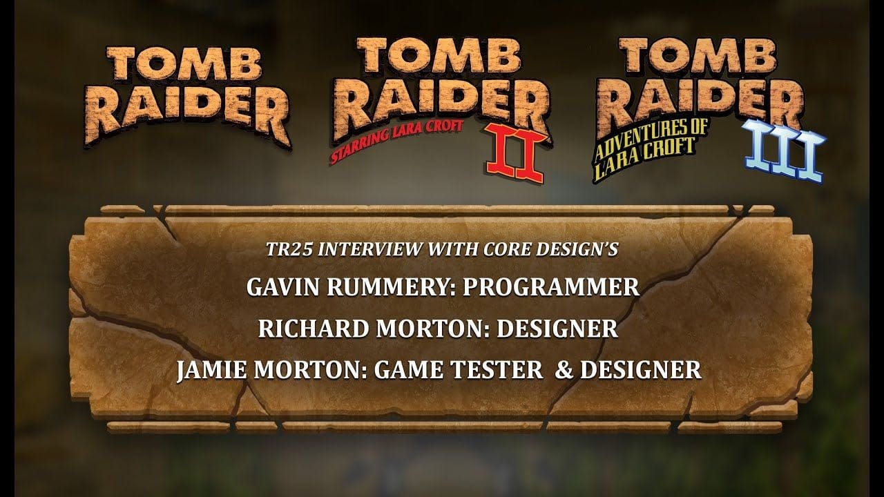 Core Design Interview: Gavin Rummery, Richard Morton, and Jamie Morton Talk Tomb Raider