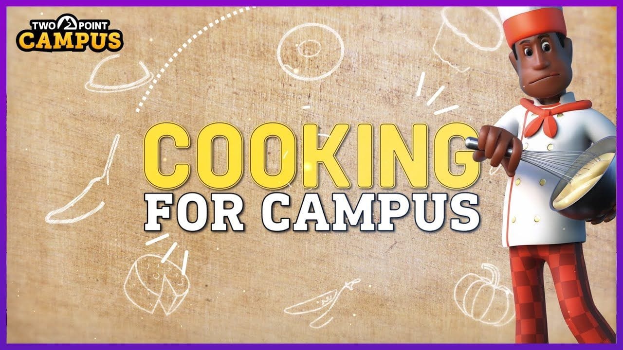Cooking for Campus #1 | Two Point Campus