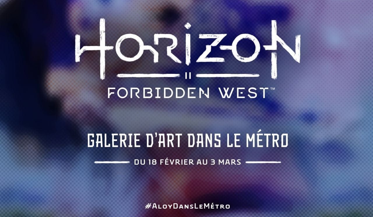Horizon Forbidden West : Galerie d'art dans le métro à Paris, Lille et Marseille du 18/02 au 02/03 !
