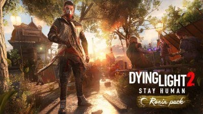 Dying Light 2 Stay Human : au tour du Pack Ronin d'être dévoilé en vidéo