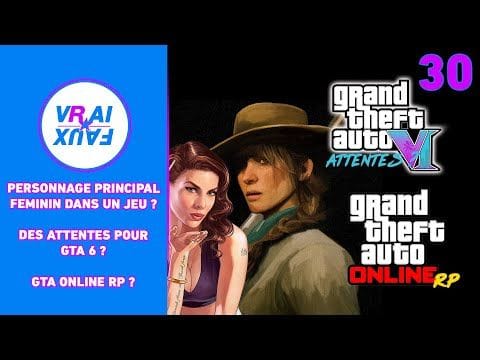 VRAI OU FAUX ? UN PERSONNAGE PRINCIPAL FEMININ DANS UN JEU ROCKSTAR? ATTENTES GTA 6 ? GTA ONLINE RP?
