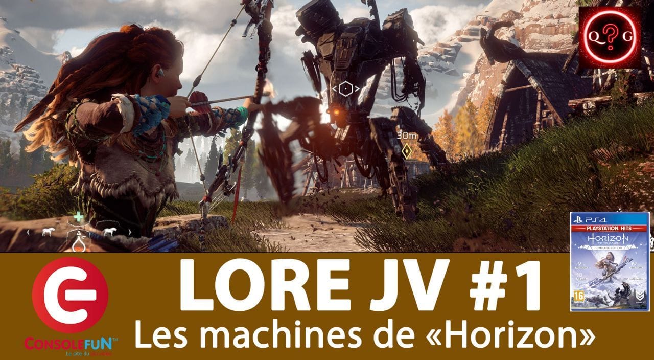[LORE #1] HORIZON ZERO DAWN - Pour tout savoir sur l'histoire des MACHINES !