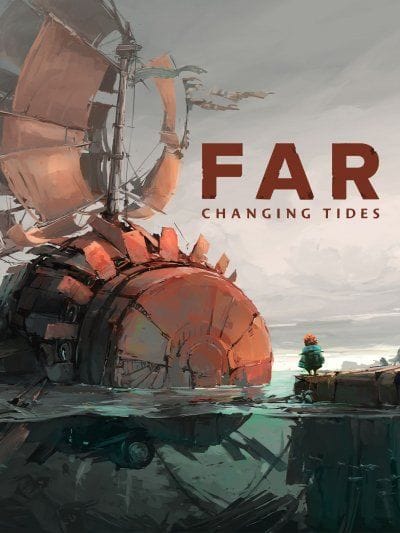 TEST FAR: Changing Tides, un voyage inoubliable à voile et à vapeur qui titille les méninges !