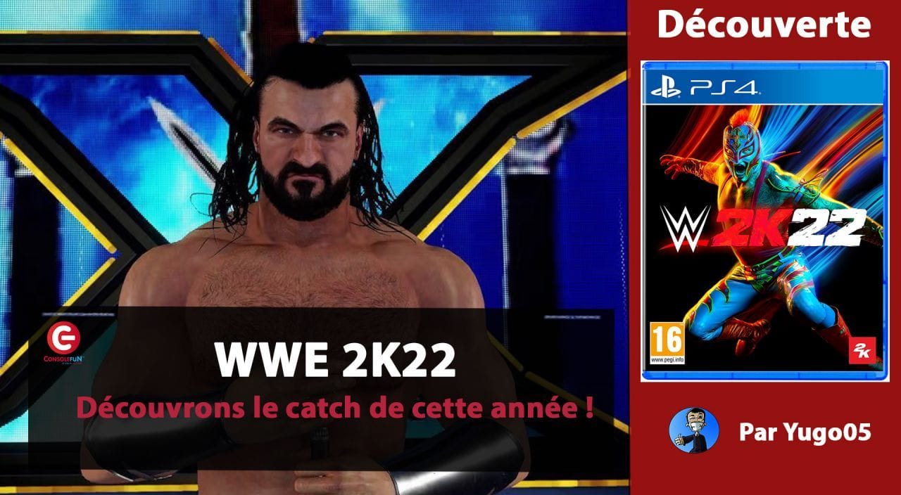 [DECOUVERTE] WWE 2K22 sur PS5, XBOX et PS4 - Yugo05 vous fait découvrir le jeu !