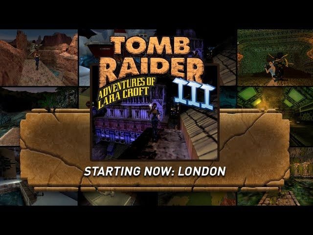 Tomb Raider III Community Livestream: London w/SteveOfWarr