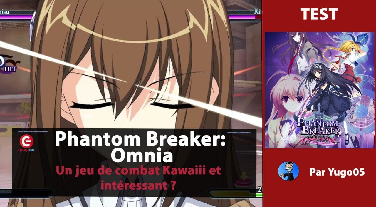 [VIDEO TEST] Phantom Breaker: Omnia sur PS4 / PS5 ! - Du combat Kawaiiiiii et intéressant ?