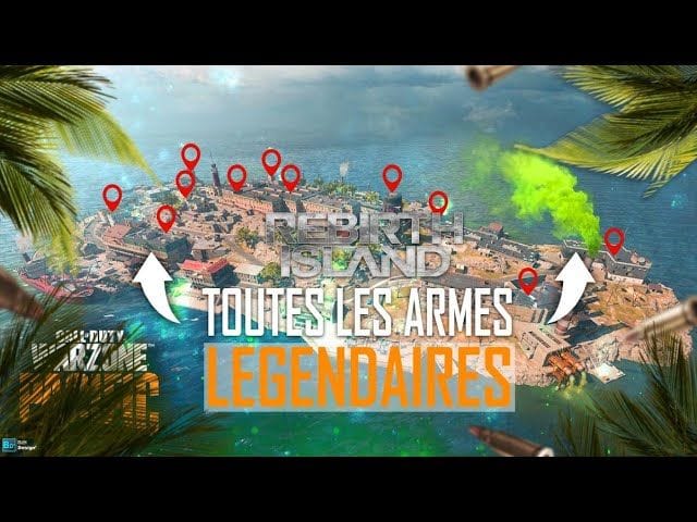 [GUIDE] OÙ sont les 16 ARMES LEGENDAIRES de REBIRTH ISLAND ? 💥 Voici leurs EMPLACEMENTS !