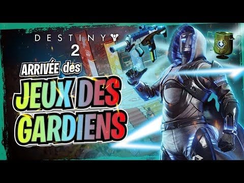 DESTINY 2 l TOUTES LES INFOS SUR LES JEUX DES GARDIENS, NOUVELLE ARME DISPO !