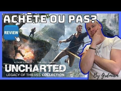 UNCHARTED LEGACY OF THIEVES COLLECTION, on achète ou pas?💵 Bonne question! REVIEW