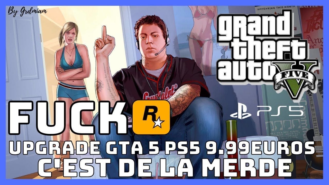 GTA 5 UPGRADE L'arnaque du siècle, encore...