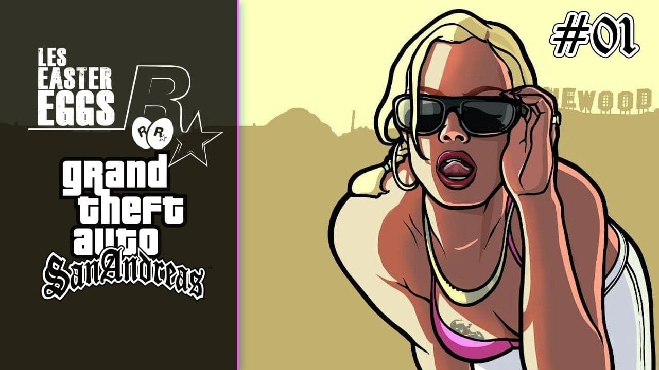 LES EASTER EGGS DANS LES JEUX ROCKSTAR - GTA SAN ANDREAS (1/4)