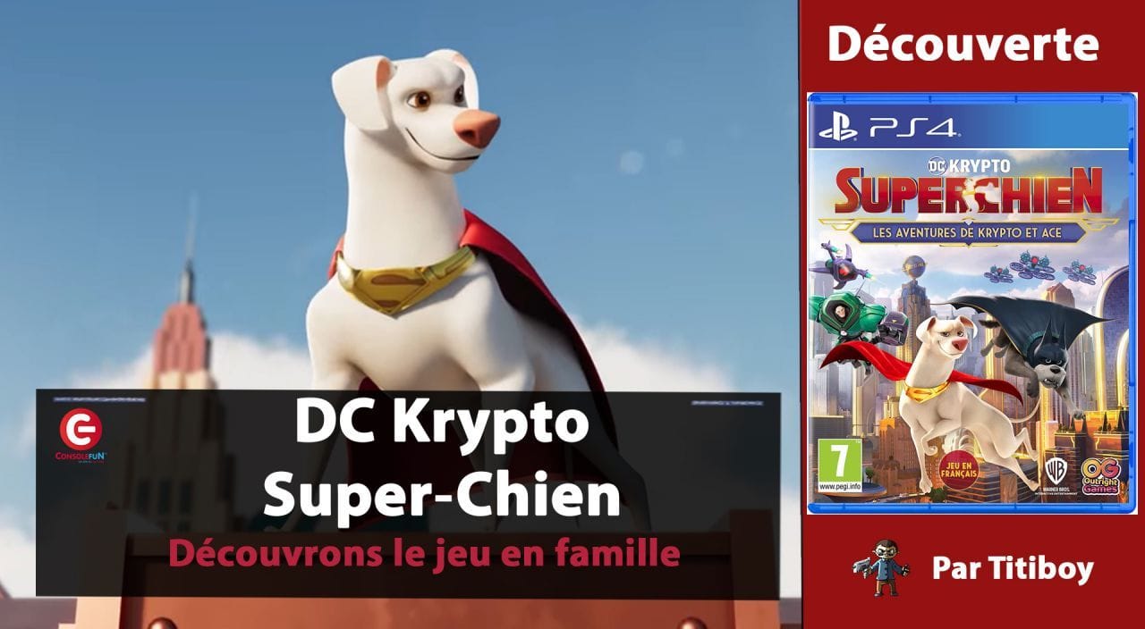 [VIDEO TEST] DC Krypto Super-Chien sur PS4, XBOX Switch...