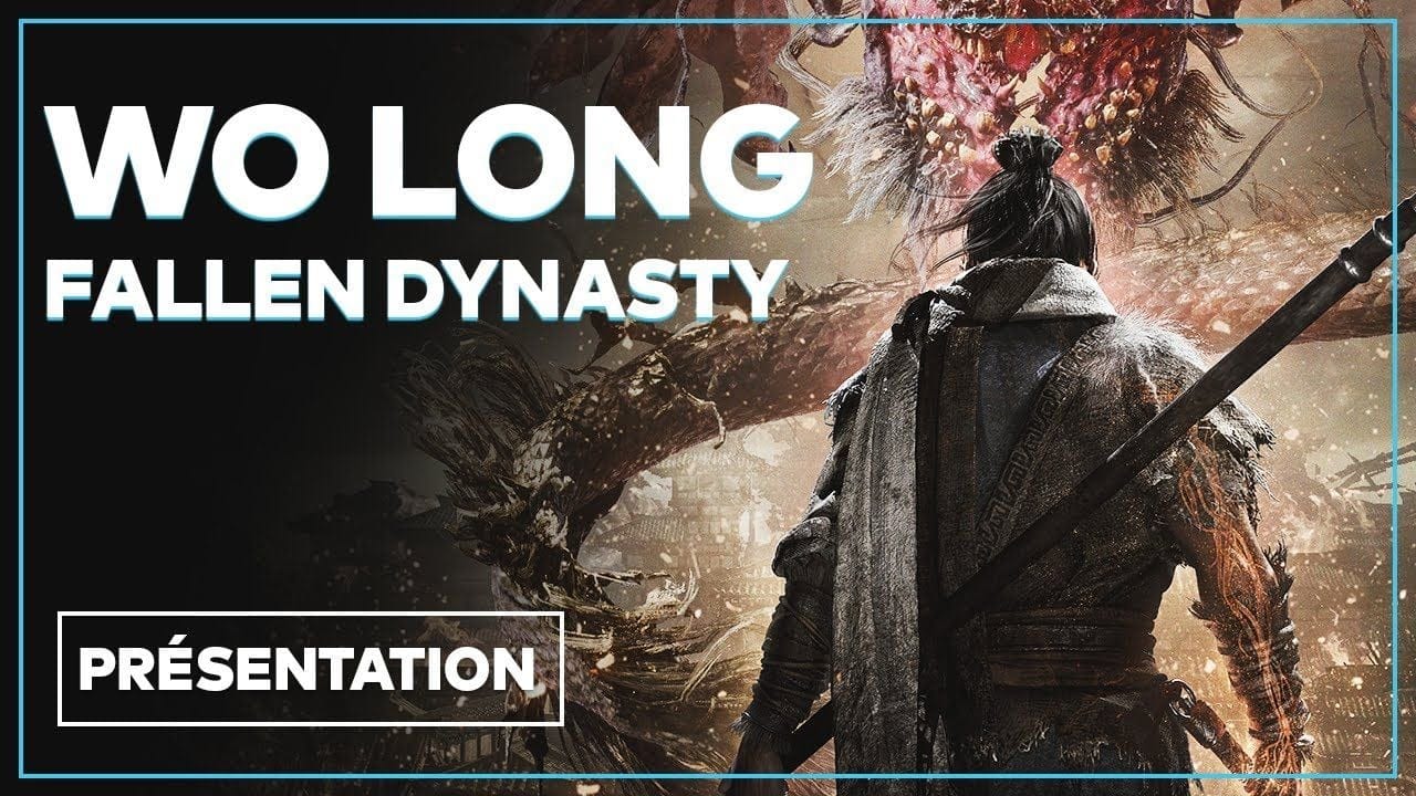 Wo Long: Fallen Dynasty : Souls-like, Chine féodale, démo, dark fantasy... Tout savoir en vidéo