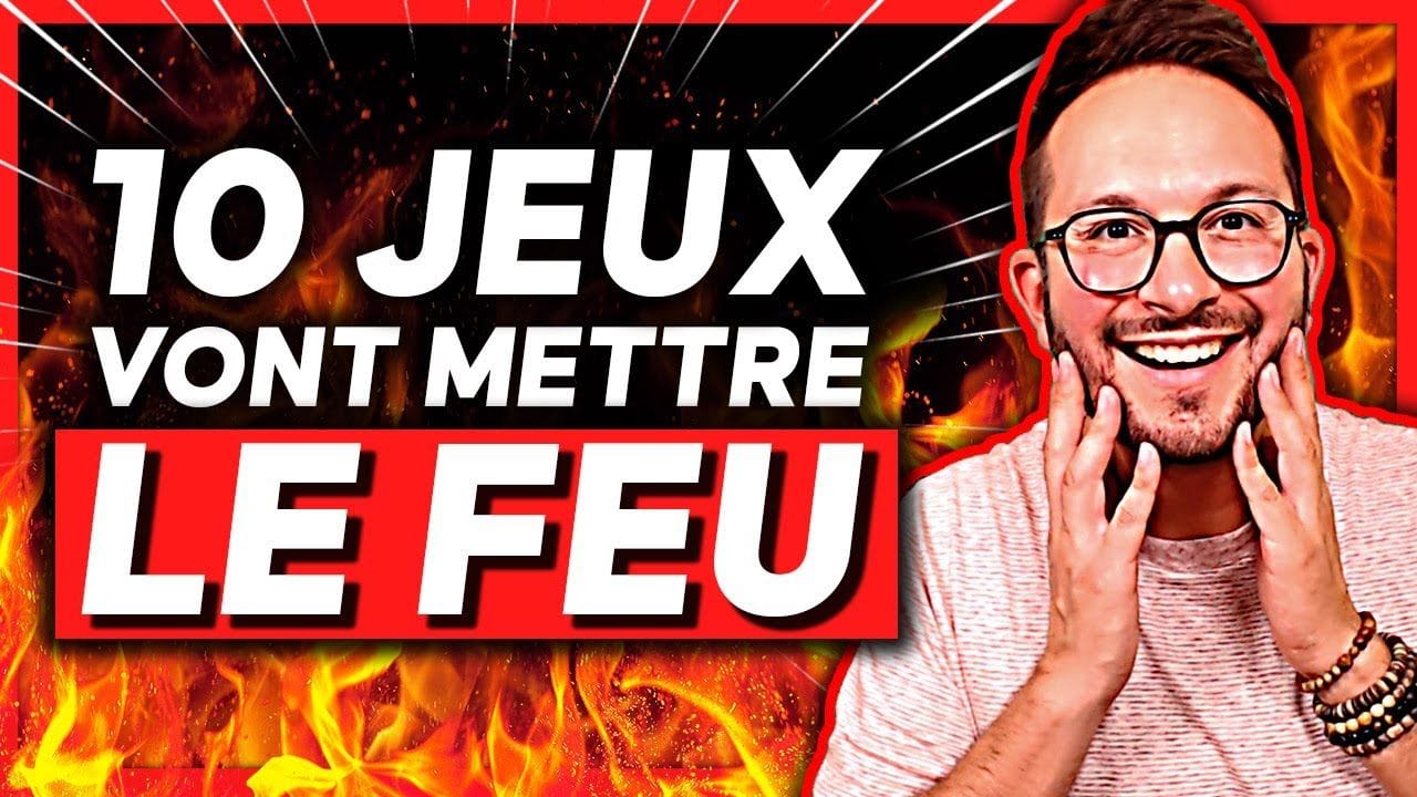 Ces 10 JEUX VIDÉO vont mettre le FEU à 2023 🔥