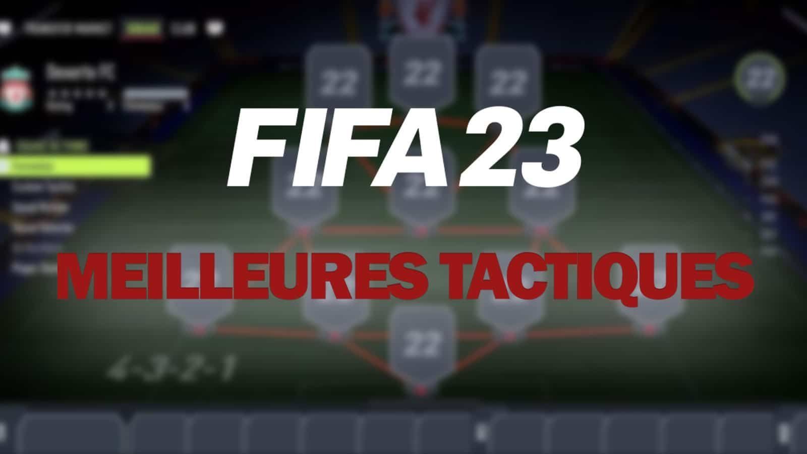 FIFA 23 : Les meilleures tactiques personnalisées, instructions et méta - Dexerto
