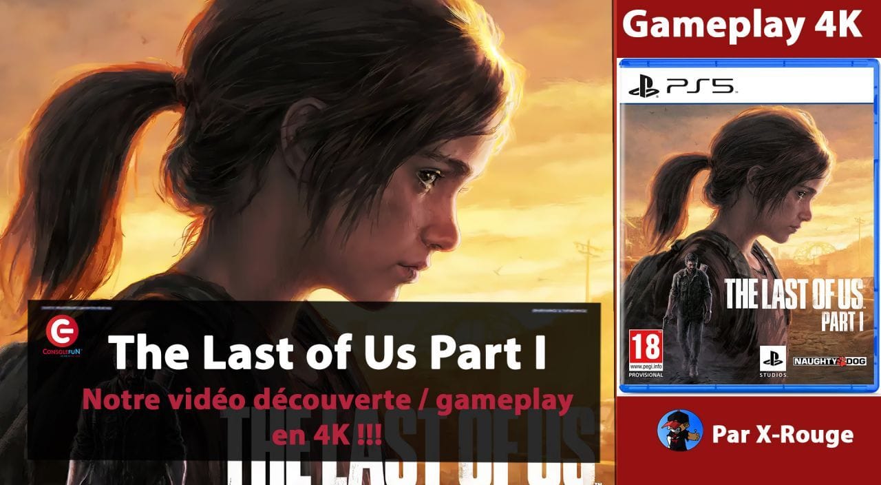 [DECOUVERTE / Gameplay 4K] The Last of Us Part I sur PS5