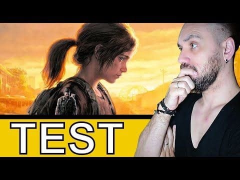 GROS DEBAT autour de THE LAST OF US PART I - TEST PS5
