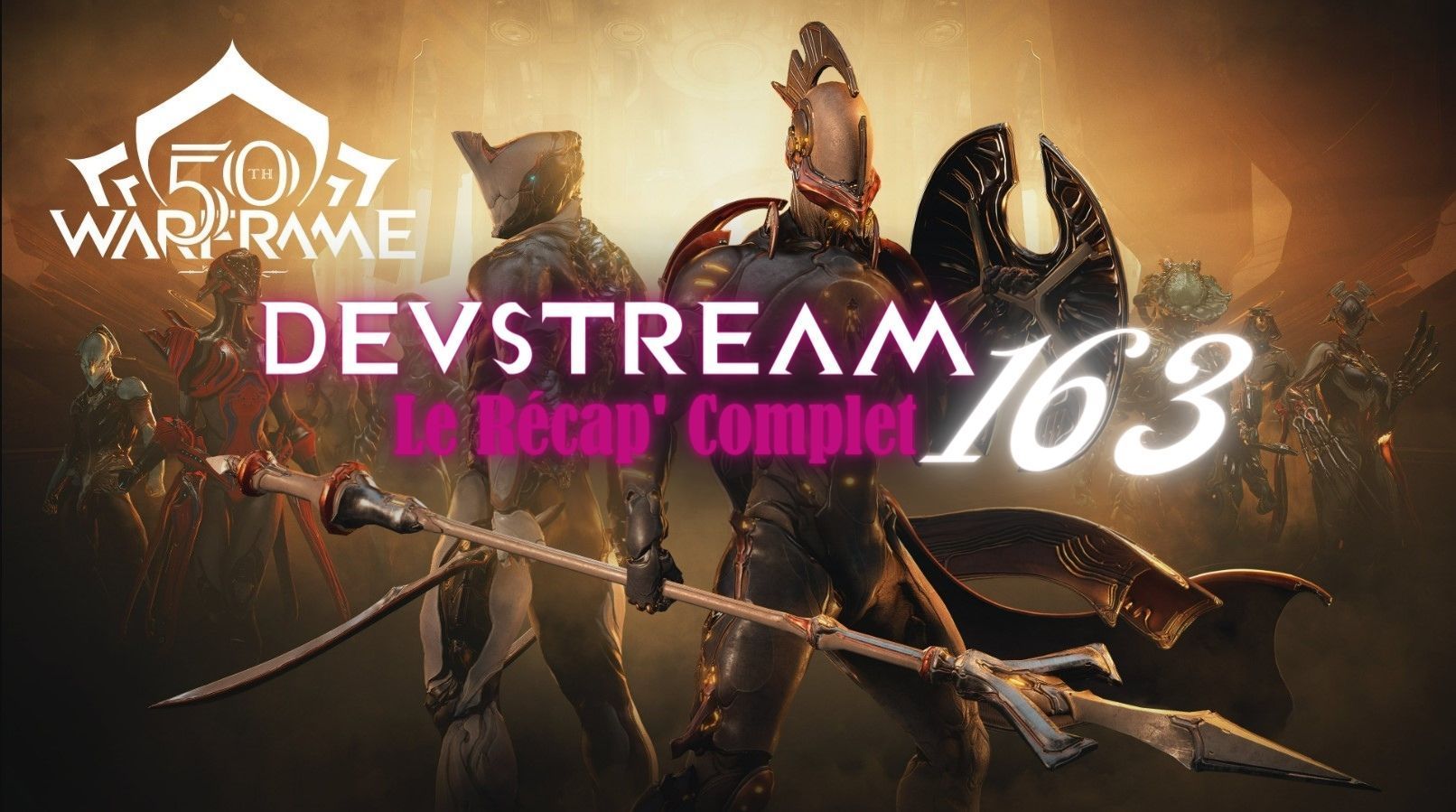 Warframe - Récap' du Devstream #163 - Next Stage