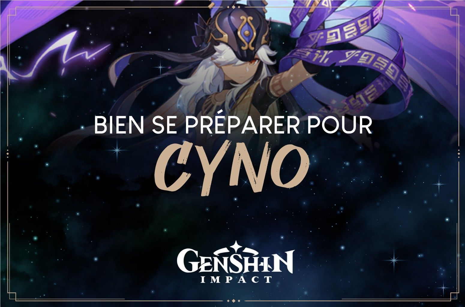 Genshin Impact : bien préparer l'arrivée de Cyno - Next Stage
