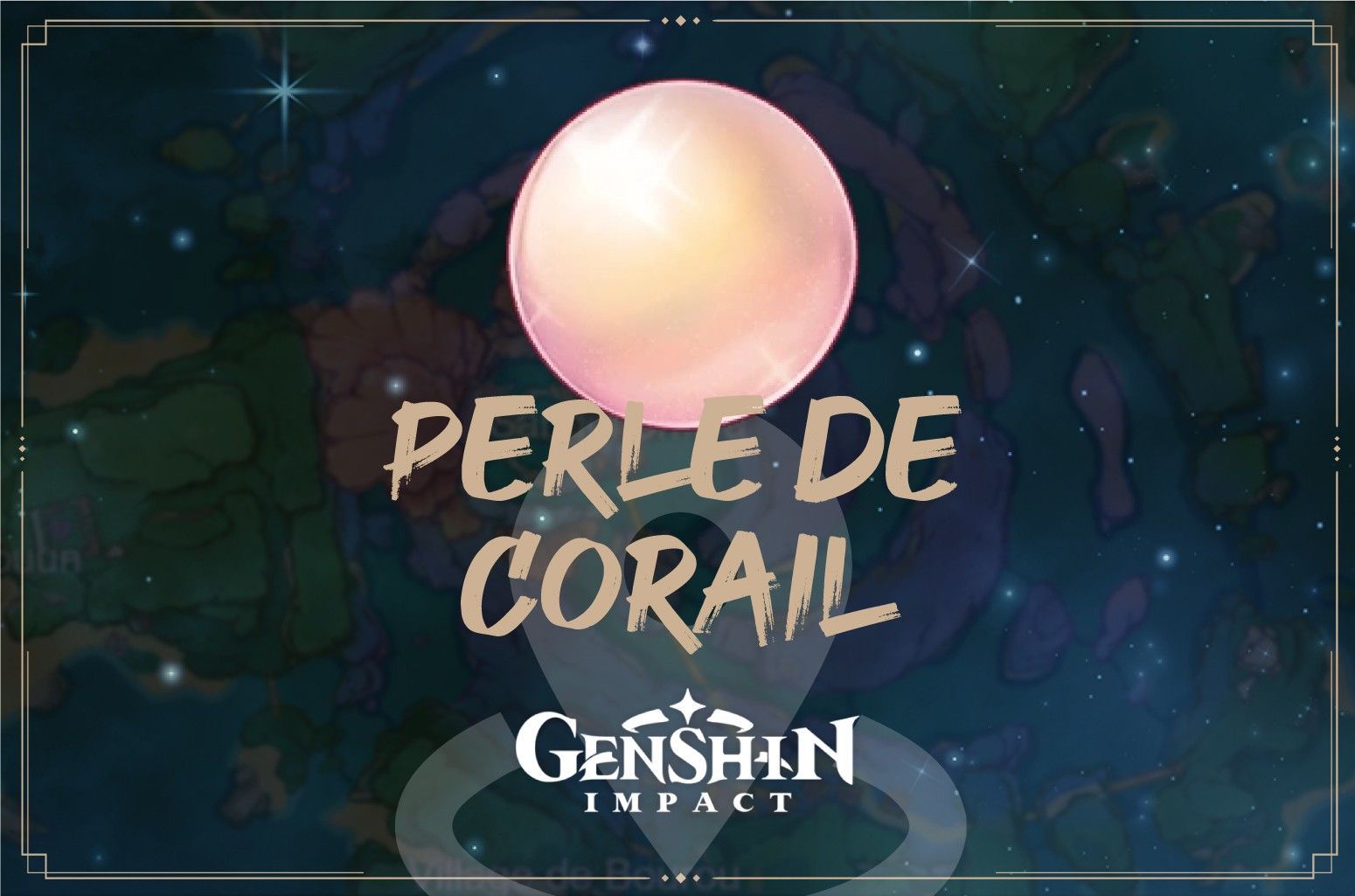 Perle de corail : où en trouver ? - Genshin Impact - Next Stage