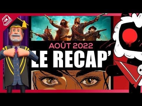 Les jeux indépendants marquants d'août 2022 | Le Récap indé