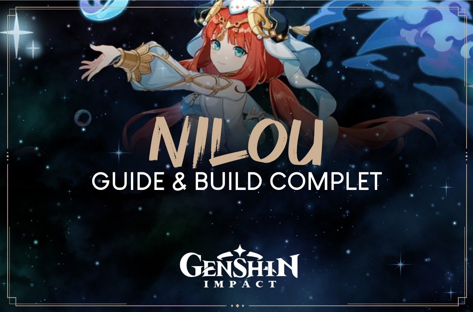 Nilou : Build, Armes, Artéfacts et Teams - Genshin Impact - Next Stage