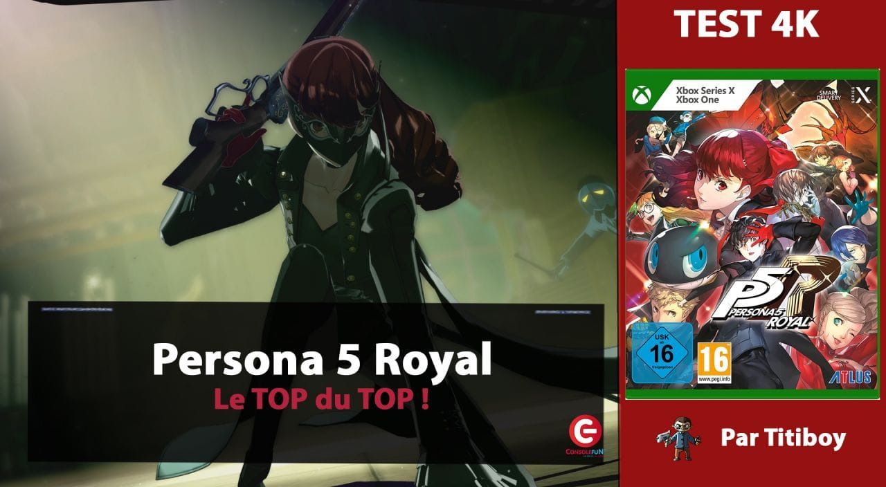 [TEST 4K] Persona 5 Royal sur XBOX Series X et PS5