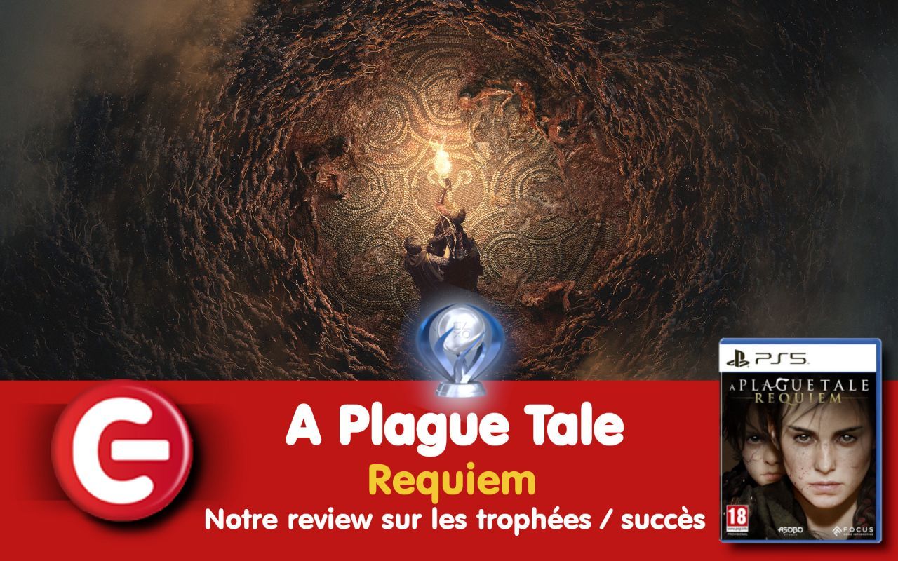 A Plague Tale - Requiem : Notre review sur les trophées / succès !