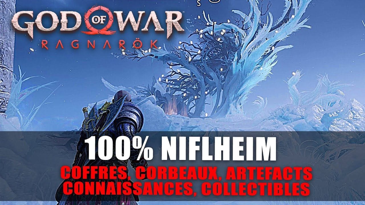 God Of War Ragnarök : 100% NIFLHEIM - Coffres, Corbeaux, Artefact, ... (Guide Collectibles)