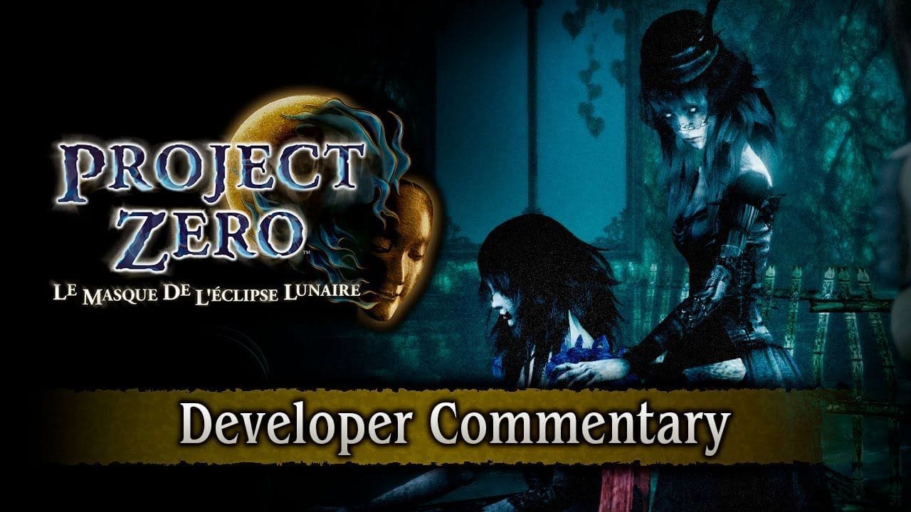 Project Zero : Le Masque de L'éclipse Lunaire s'offre un trailer commenté