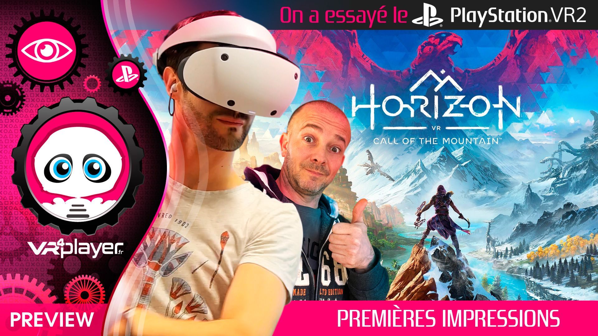 PSVR2 On a essayé le PlayStation VR2 & HORIZON Call of The Mountain