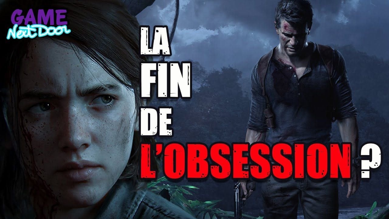 The Last Of Us 2, Uncharted 4 : L'obsession de Naughty Dog | Game Next Door
