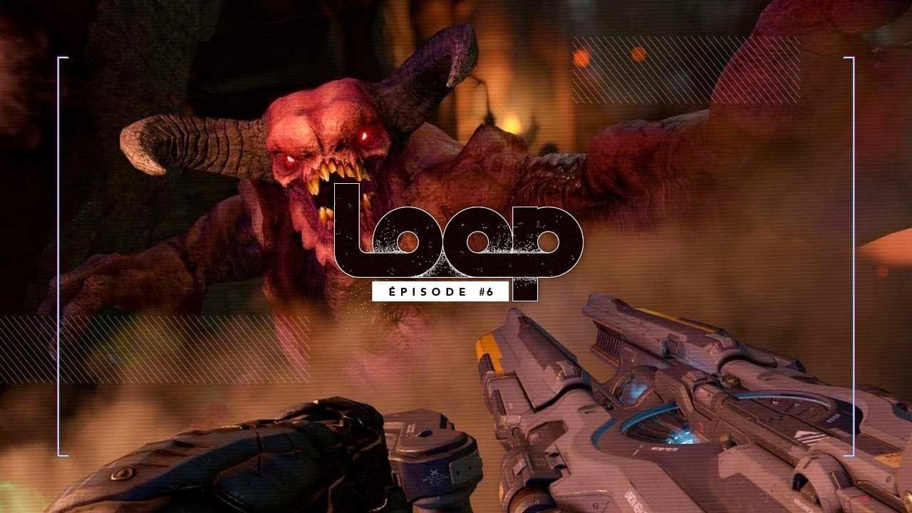 LOOP | DOOM, faire de l'Enfer un terrain de jeu