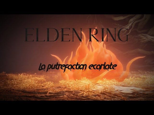 LORE D'ELDEN RING : La légende de la putréfaction écarlate !