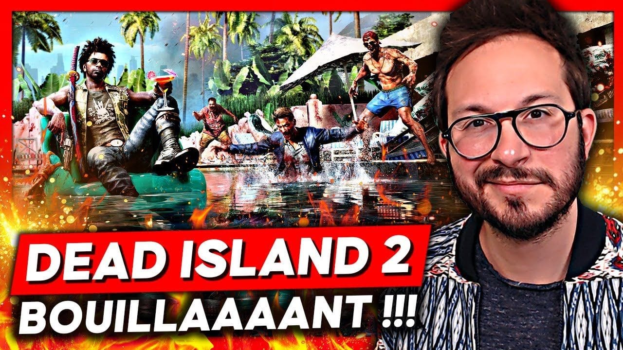 DEAD ISLAND 2 ça sent BON ou MAUVAIS ?!