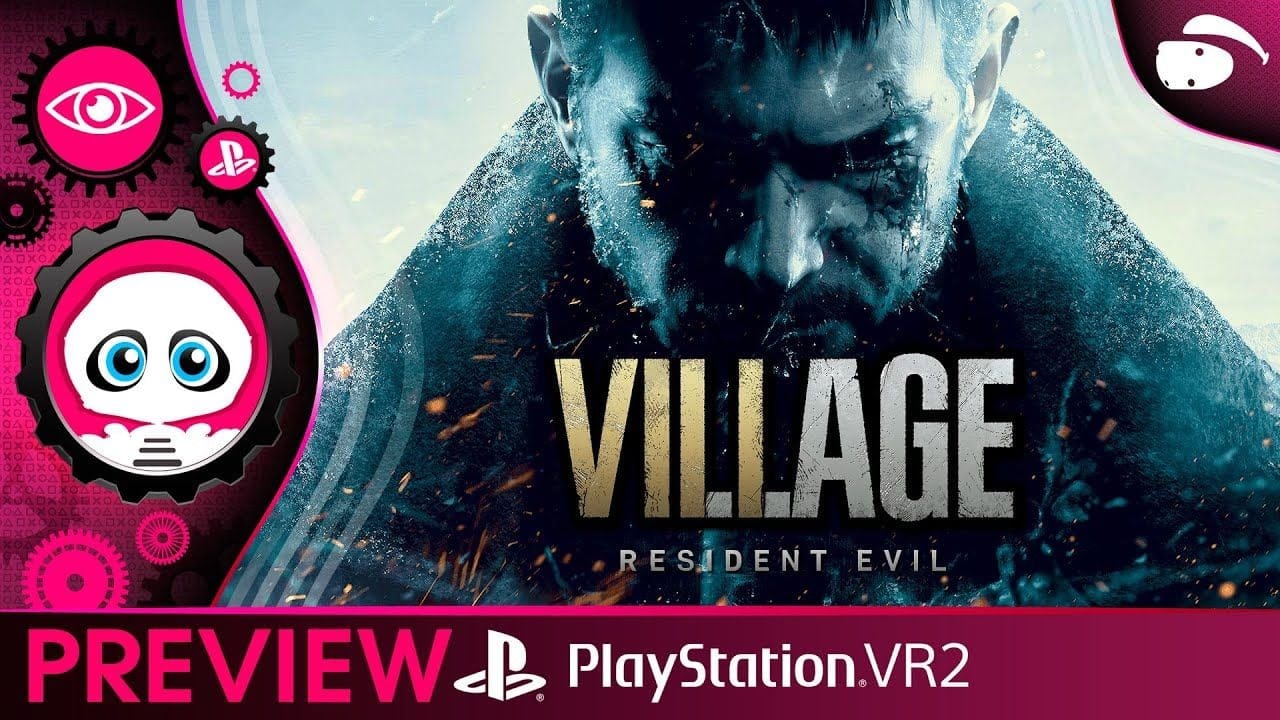 RESIDENT EVIL VILLAGE : PREVIEW d'un village très accueillant.... sur #psvr2