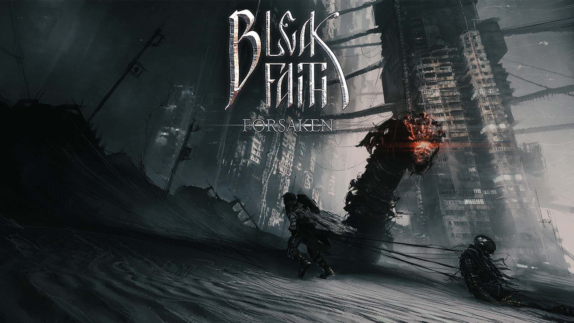 Bleak Faith : Forsaken