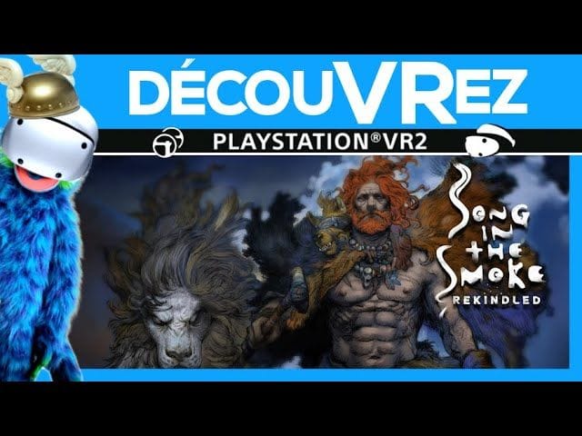 DécouVRez : SONG IN THE SMOKE REKINDLED sur PS VR2 | Un Must-Have de la VR est de retour | VR Singe