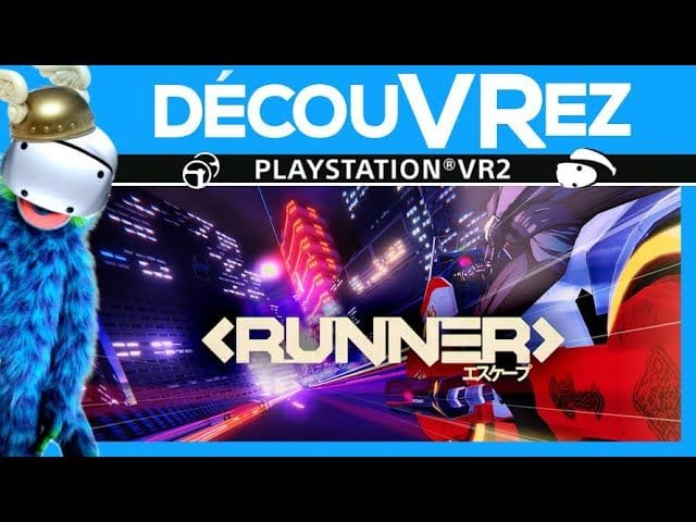 DécouVRez : RUNNER sur PS VR2 | Ce jeu est FOU et FUN | Akira Style | VR Singe