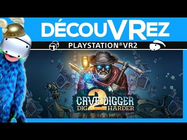 DécouVRez : CAVE DIGGER 2 sur PS VR2 | Jouable à 4 en COOP | VR Singe