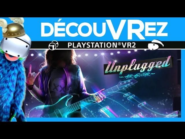 DécouVRez : UNPLUGGED sur PS VR2 | Let's Rock avec The Offspring, The Clash, Garbage & Steel Panther
